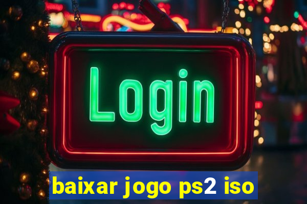 baixar jogo ps2 iso